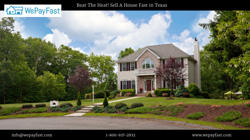 Beat The Heat! Sell A House Fast in Texas